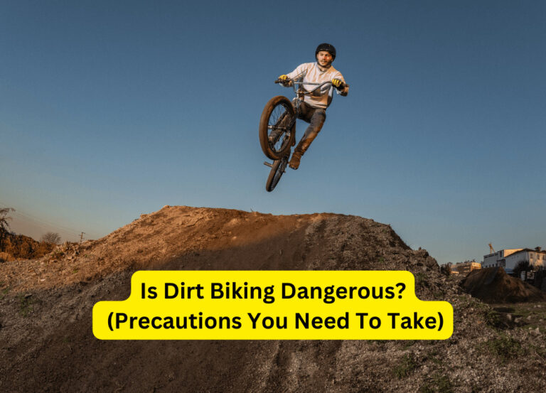 Is Dirt Biking Dangerous? (Precautions You Need To Take)